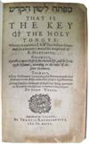 JUDAICA.  Martinez, Pierre. Mafteah Leshon ha-Kodesh, that is, The Key of the Holy Tongue.  1593